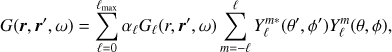 $$ \begin{equation}G(\boldsymbol r, \boldsymbol r',\omega) = \sum_{\ell=0}^{\ell_{\rm max}} \alpha_ell G_\ell(r, \boldsymbol r', \omega) \sum_{m=-\ell}^\ell Y_\ell^{m\ast}(\theta', \phi') Y_\ell^m(\theta, \phi), \label{eq:G}\end{equation} $$