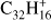 ${{\text{C}}_{32}}\text{H}_{16}^{+}$