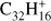 ${{\text{C}}_{32}}\text{H}_{16}^{+}$