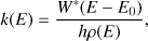 $\begin{equation}k(E) = \frac{W^*(E-E_0)}{h\rho(E)},\end{equation}$