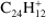 ${{\text{C}}_{24}}\text{H}_{12}^{+}$