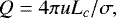 \begin{equation*} Q = 4\pi u L_c / \sigma ,\end{equation*}