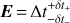 $E = \Delta t_{ - \delta {t_ - }}^{ + \delta {t_ + }}$