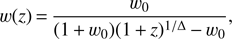 $$ w{(z)}=\frac{w_0}{(1+w_0){(1+z)}^{1/\mathrm\Delta}-w_0}, $$