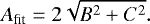 \begin{equation*}A_{\textrm{fit}}=2\sqrt{B^2 &#x002B;C^2} . \end{equation*}