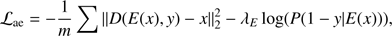 $$ {\mathcal L}_\text{ae}=-\frac1m\mathrm\Sigma\parallel D{(E{(x),y})-x\parallel_2^2}-\lambda_E\;\log{(P{(1-{y\vert}E{(x)})})}, $$