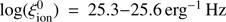 $ {\rm log}{(\xi_\text{ion}^0)}=25.3-25.6\text{erg}^{-1}\text{Hz} $