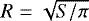 $R=\sqrt{S/\pi}$