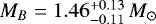 $M_B=1.46^{&#x002B;0.13}_{-0.11}\,M_{\odot}$