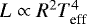 $L \propto R^{2} T_{\textrm{eff}}^{4}$