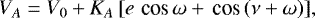 \begin{equation*} V_A = V_0 &#x002B; K_A\,[e\,\,\textrm{cos}\,\omega &#x002B; \,\textrm{cos}\,(\nu&#x002B;\omega)], \end{equation*}