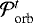 ${\cal P}_{\textrm{orb}}^{t}$