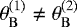 $\theta_{\rm{{B}}}^{(1)} \neq \theta_{\rm{{B}}}^{(2)}$