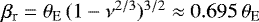 ${\beta}_{\textrm{r}} = \theta_{\rm{{E}}}\,(1 - \nu^{2/3})^{3/2} \approx 0.695\,\theta_{\rm{{E}}}$