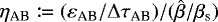 ${\eta}_{\textrm{AB}} \coloneqq ({\varepsilon}_{\textrm{AB}}/\mathrm{\Delta} {\tau}_{\textrm{AB}})/(\hat{\beta}/\beta_{\text{s}}) $