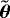 $\tilde{\boldsymbol{\theta}}$