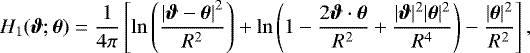 \begin{equation*} H_1(\boldsymbol{\vartheta};\boldsymbol{\theta}) = \frac{1}{4 \pi} \left[\ln\left(\frac{\left|\boldsymbol{\vartheta}-\boldsymbol{\theta}\right|^2}{R^2}\right) &#x002B; \ln\left(1 - \frac{2 \boldsymbol{\vartheta} \cdot \boldsymbol{\theta}}{R^2} &#x002B; \frac{|\boldsymbol{\vartheta}|^2 |\boldsymbol{\theta}|^2}{R^4}\right) - \frac{|\boldsymbol{\theta}|^2}{R^2} \right],\end{equation*}
