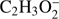 $ \textstyle{\mathrm C}_2{\mathrm H}_3\mathrm O_2^- $