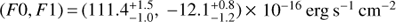$(F0,F1) = (111.4_{ - 1.0}^{ + 1.5}, - 12.1_{ - 1.2}^{ + 0.8}) \times {10^{ - 16}}\ {\text{erg}}\ {{\text{s}}^{ - 1}}{\text{c}}{{\text{m}}^{ - 2}}$