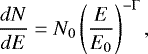 \begin{equation*} \frac{dN}{dE} = N_0 \left(\frac{E}{E_0}\right)^{-{\rm{\Gamma}}} ,\end{equation*}
