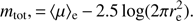 $$ m_\text{tot,}={\langle\mu\rangle}_\mathrm e-2.5\log{(2\pi r_\mathrm e^2)}. $$