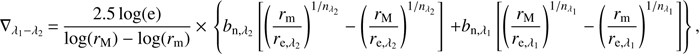 $$ \begin{equation}\nabla_{\lambda_1 - \lambda_2}\,{=}\,\frac{2.5\,\mathrm{log}(\mathrm{e})}{ \mathrm{log}(r_{\rm M})-\mathrm{log}(r_{\rm m})}\,{\times}\,\left\{b_{{\rm n},\lambda_2}\left[ \left( \frac{r_{\rm m}}{r_{{\rm e},\lambda_2}}\right)^{1/n_{\lambda_2}}- \left( \frac{r_{\rm M}}{r_{{\rm e},\lambda_2}}\right)^{1/n_{\lambda_2}}\right] \right. \left. +b_{{\rm n},\lambda_1}\left[ \left( \frac{r_{\rm M}}{r_{{\rm e},\lambda_1}}\right)^{1/n_{\lambda_1}}- \left( \frac{r_{\rm m}}{r_{{\rm e},\lambda_1}}\right)^{1/n_{\lambda_1}}\right] \right\}, \end{equation} $$