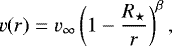\begin{equation*}v(r) = v_{\infty} \left( 1 - \frac{R_{\star}}{r} \right)^{\beta}, \end{equation*}