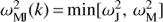 $ \omega_\mathrm{{M}\!\rm{J}}^{2}(k)\,{=}\,\mathrm{min}[\omega_\mathrm{{J}}^{2},\,\omega_\mathrm{{M}}^{2}] $