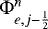 ${\mathrm{\Phi}}_{e,j-\frac{1}{2}}^{n}$