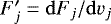 $F_j&#x0027; = {\rm{d}}F_j / {\rm{d}}v_j$