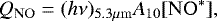 \begin{equation*}Q_{\mathrm{NO}} = (h\nu)_{5.3\mu \mathrm{m} } A_{10} [ \mathrm{NO}^* ] , \end{equation*}