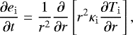 \begin{equation*}\frac{\partial e_{\mathrm{i}}}{\partial t} = \frac{1}{r^2} \frac{\partial}{\partial r} \left[ r^2 \kappa_{\mathrm{i}} \frac{\partial T_{\mathrm{i}}}{\partial r} \right], \end{equation*}
