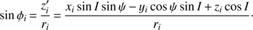 $$ \begin{aligned} \sin \phi _i\,{=}\,\frac{{z}_i^\prime }{{r}_i}\,{=}\,\frac{{x}_i \sin I \sin \psi \,{-}\,{y}_i \cos \psi \sin I\,{+}\,{z}_i \cos I}{{r}_i}\cdot \end{aligned} $$