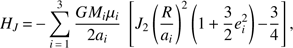 $$ \begin{aligned} H_{J}\,{=}\,{-}\sum _{i\,{=}\,1}^3{{GM_i\mu _i}\over {2a_i}}\ \left[J_2\left({R\over a_i}\right)^2\left(1\,{+}\,{3\over 2}e_i^2\right){-}{3\over 4}\right], \end{aligned} $$
