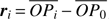 $ {\boldsymbol{r}}_i\,{=}\,\overline{OP_i}\,{-}\,\overline{OP_0} $
