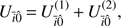 $$ \begin{aligned} {U}_{\bar{i}\hat{0}}\,{=}\,{U}_{\bar{i}\hat{0}}^{(1)}\,{+}\,{U}_{\bar{i}\hat{0}}^{(2)}, \end{aligned} $$