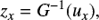$$ {z_x} = {G^{ - 1}}({u_x}), $$