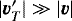 $|\vec{v}&#x0027;_T|\gg|\vec{v}|$