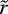 $\tilde{r}$
