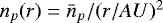 $n_p(r)=\bar{n}_p/(r/AU)^2$
