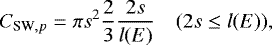 \begin{equation*} C_{{\textrm{SW},p}}=\pi s^2 \frac{2}{3}\frac{2s}{l(E)}\ \ \ \ (2s \leq l(E)), \end{equation*}