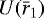 $U(\bar{r}_1)$