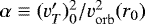 $\alpha\equiv (v&#x0027;_T)_0^2/v^2_{\rm{orb}}(r_0)$