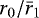 $r_0/\bar{r}_1$
