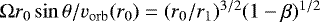 ${\rm{\Omega}} r_0 \sin\theta/v_{\rm{orb}}(r_0)=(r_0/r_1)^{3/2}(1-\beta)^{1/2}$