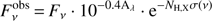 $ \begin{aligned} F_{\nu }^\mathrm{obs}\,{=}\,F_{\nu }\cdot 10^{-0.4\mathrm{A}_{\lambda }} \cdot \mathrm{e}^{-N_\mathrm{H,X}\sigma (\nu )} \end{aligned} $
