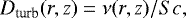 \begin{equation*} D_{\textrm{turb}}(r,z) = \nu(r,z)/Sc, \vspace*{-2pt}\end{equation*}