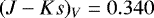 $(J-Ks)_V = 0.340 $