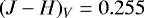 $(J-H)_V = 0.255 $
