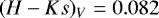 $(H-Ks)_V = 0.082$